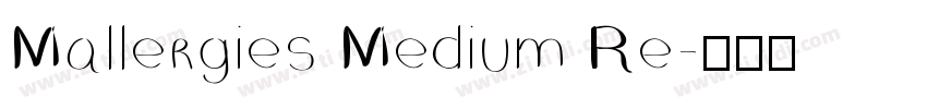 Mallergies Medium Re字体转换